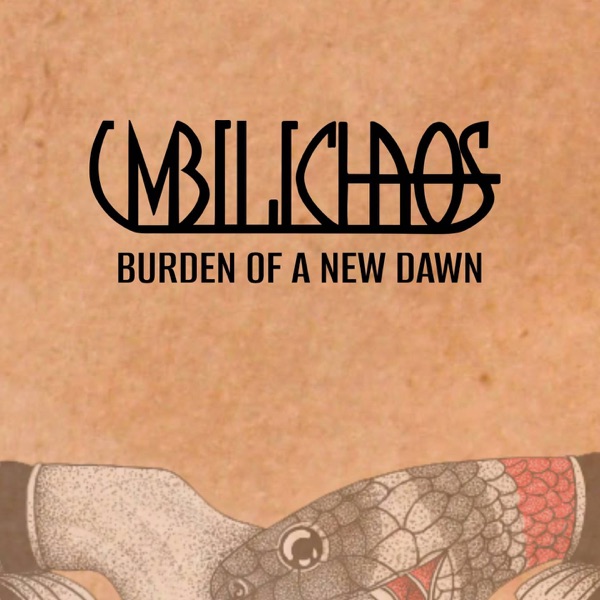 UMBILICHAOS - Burden Of A New Dawn cover 