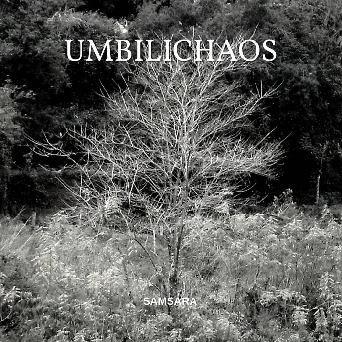 UMBILICHAOS - Samsara Redux cover 