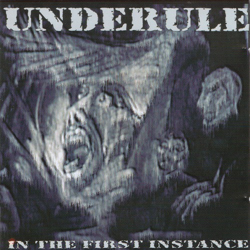 UNDERULE - In The First Instance cover 