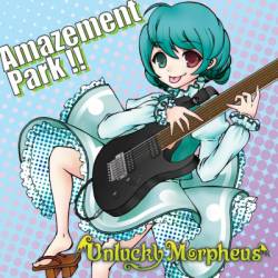 UNLUCKY MORPHEUS - Amazement Park !! cover 