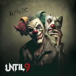 UNTIL 9 - Dyadic cover 