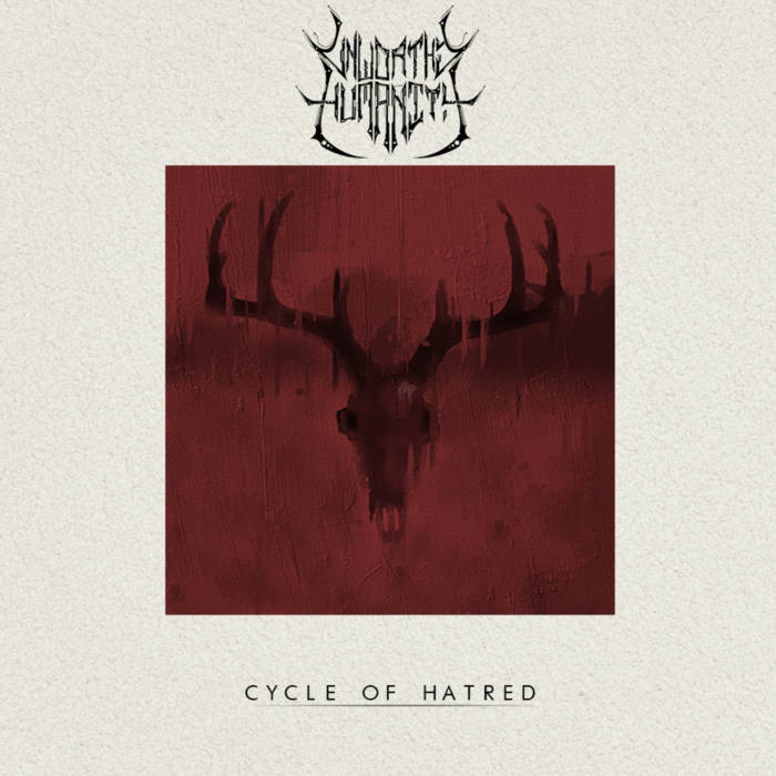 UNWORTHY HUMANITY - Cycle Of Hatred cover 