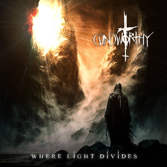 UNWORTHY - Where Light Divides cover 