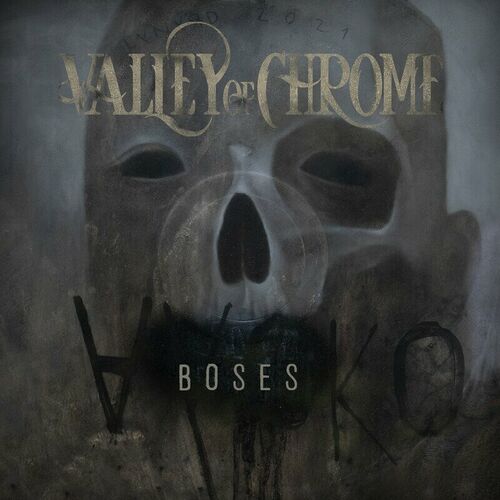 VALLEY OF CHROME - Boses cover 