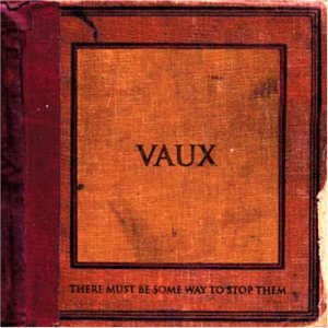 VAUX - There Must Be Some Way to Stop Them cover 