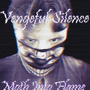 VENGEFUL SILENCE - Moth Into Flame cover 