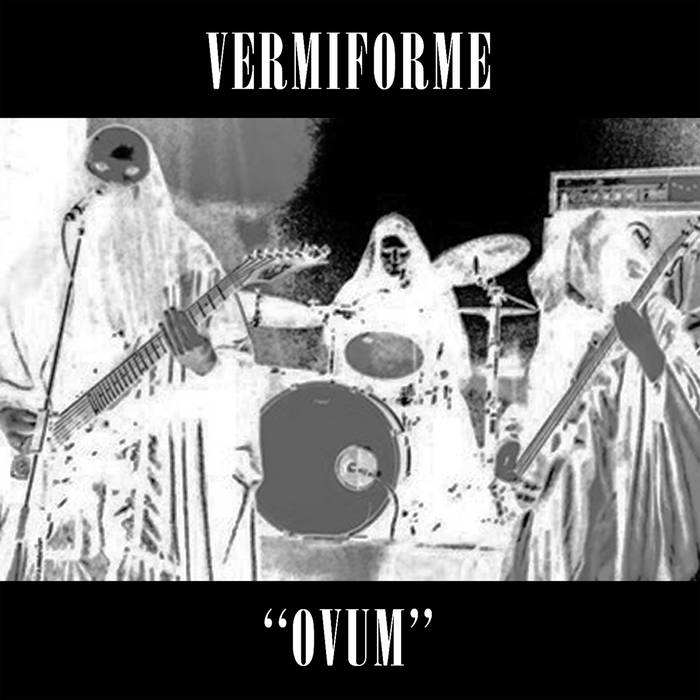 VERMIFORME - Ovum cover 