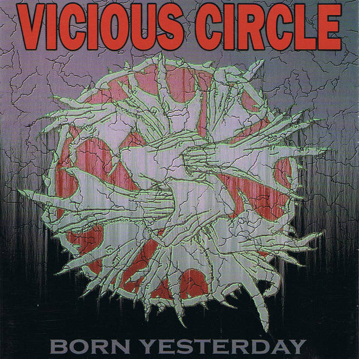 VICIOUS CIRCLE - Born Yesterday cover 