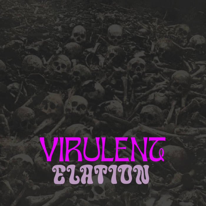 VIRULENT ELATION - Virulent Elation cover 