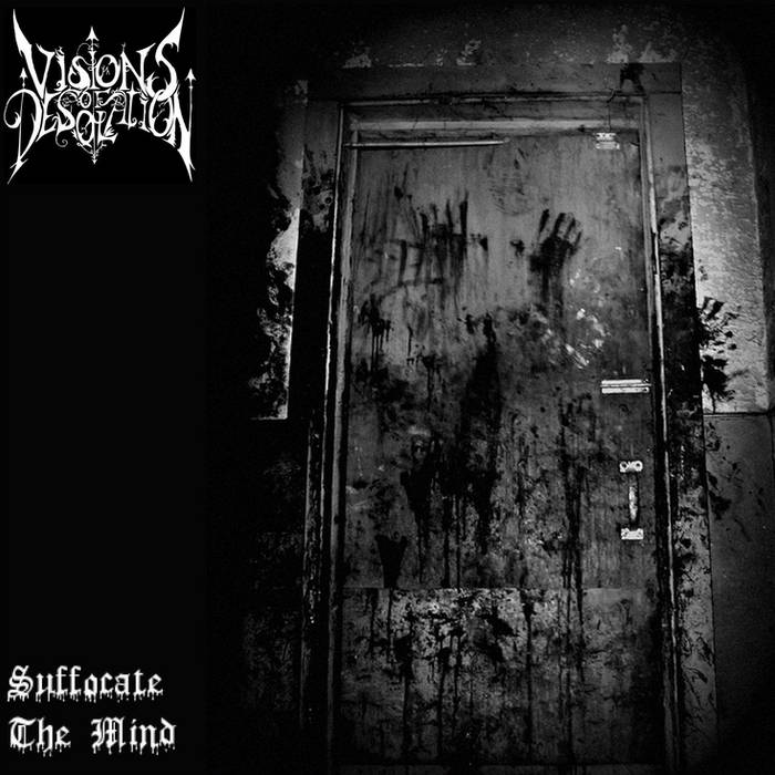 VISIONS OF DESOLATION - Suffocate The Mind cover 