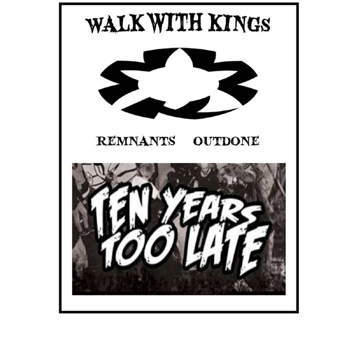 WALK WITH KINGS - Remnants Outdone cover 