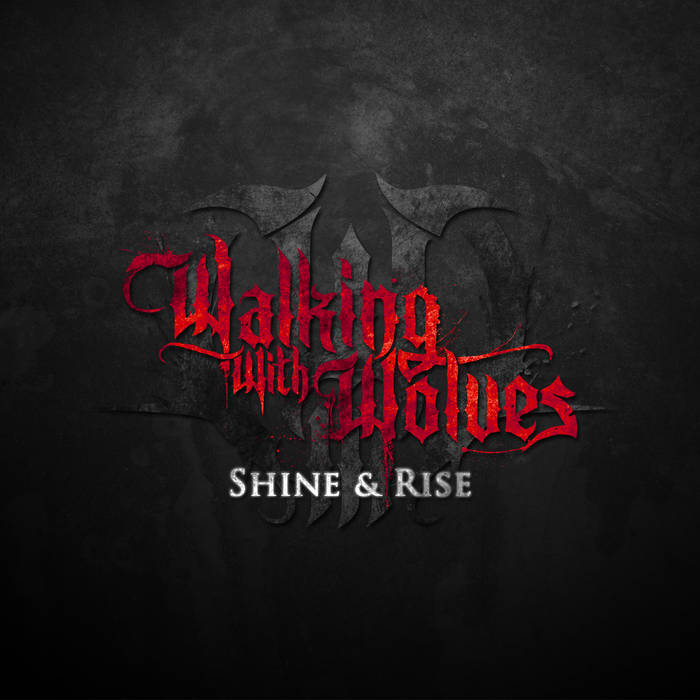 WALKING WITH WOLVES - Shine & Rise cover 