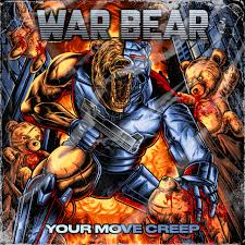 WAR BEAR - Your Move Creep cover 