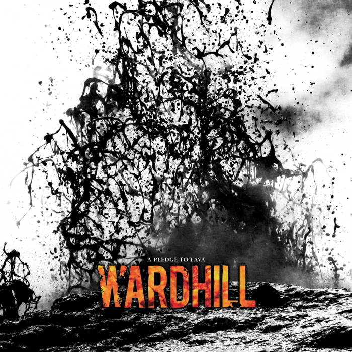 WARDHILL - A Pledge To Lava cover 