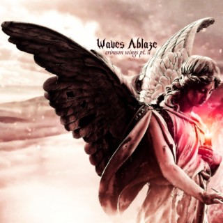 WAVES ABLAZE - Crimson Wings, Pt. II cover 