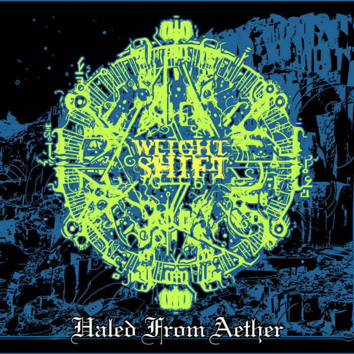 WEIGHT SHIFT - Haled From Aether cover 