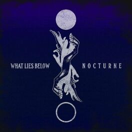 WHAT LIES BELOW - Nocturne cover 