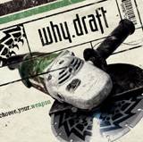 WHY.DRAFT - Choose Your Weapon cover 