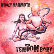 WOOLY MAMMOTH - Ten Ton Baby cover 