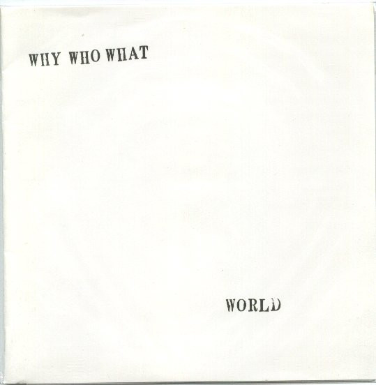 WORLD - Why Who What cover 