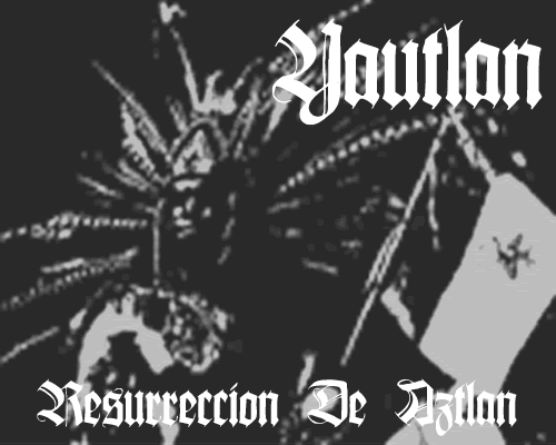 YAUTLAN - Resurreccion de Aztlan cover 