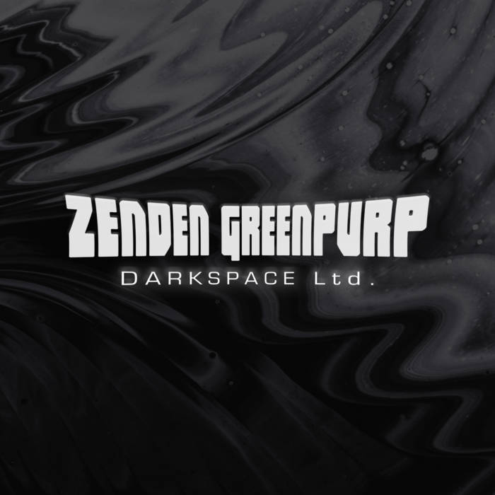 ZENDEN GREENPURP - Darkspace Ltd. cover 